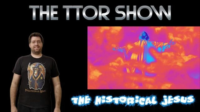 The TTOR Show S4E4: The Historical Jesus