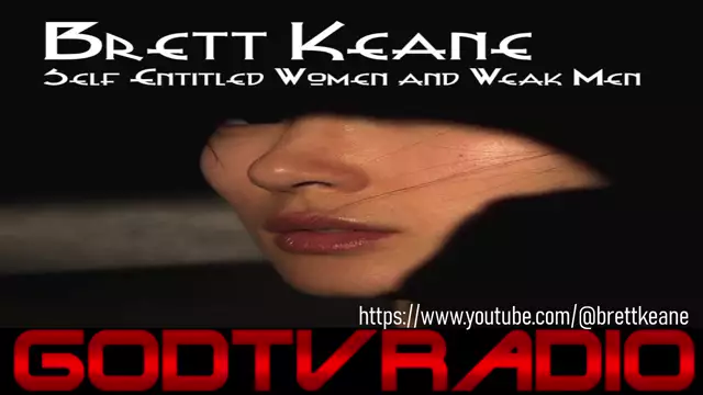 Brett Keane | #karen VS #ken  | Self Entitled Women and Weak Men @brettkeane