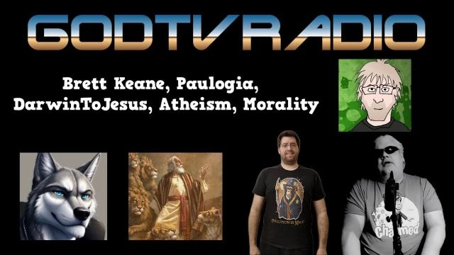 Brett Keane, Paulogia, DarwinToJesus, Atheism, Morality | GodTVRadio