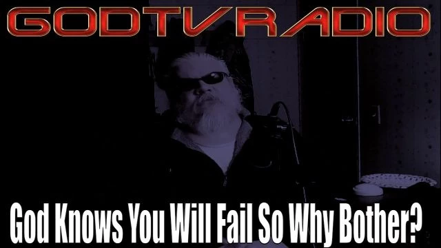 Brett Keane | God Knows You Will Fail So Why Bother