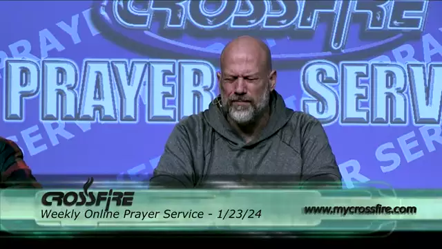 Crossfire Healing House | Weekly Online Prayer Service 1/23/24