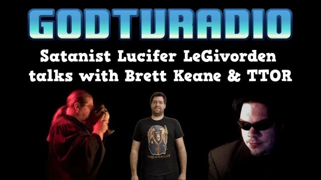 Satanist Lucifer LeGivorden talks with Brett Keane & TTOR | GodTVRadio