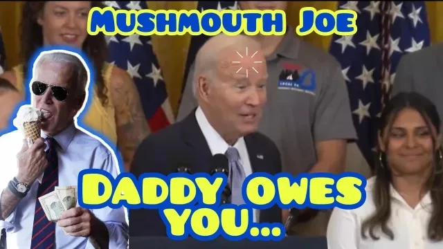 Mushmouth Joe: ''Daddy Owes You''