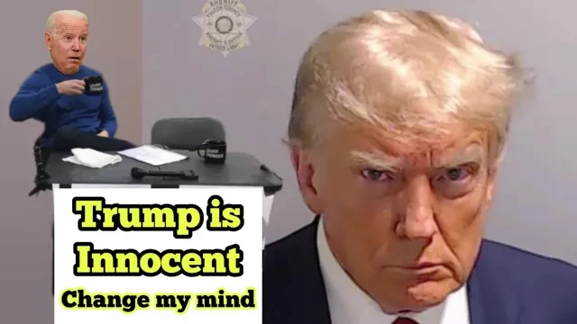 Trump Is Innocent (Change My Mind)