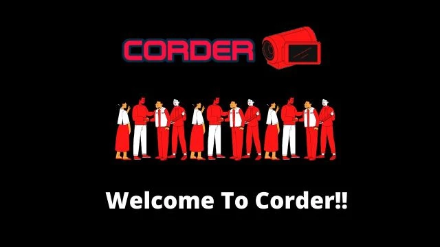 Welcome To Corder!!