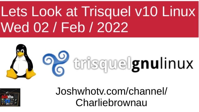 Charliebrownau - Lets Look at Trisquel  v10 - 02/Feb/20