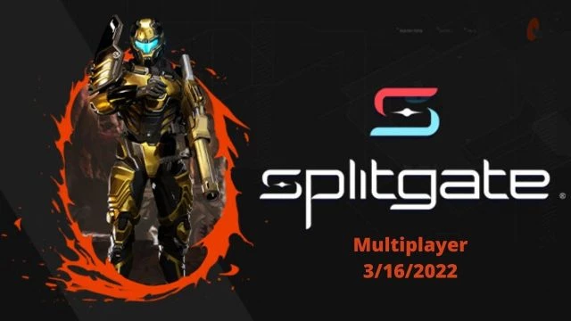 Splitgate Multiplayer 3/16/2022 (SLOW START, GOOD FINISH!!)