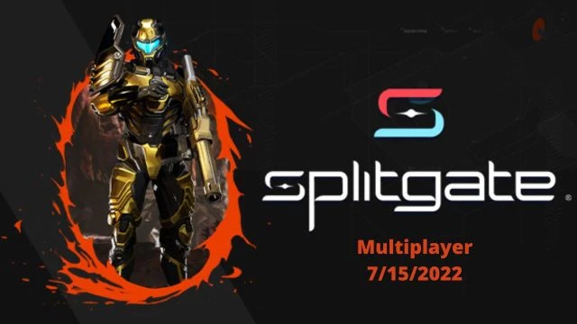 Splitgate Multiplayer 7/15/2022  (TOUGHER COMPETITION!!)