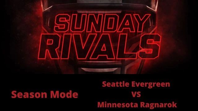 Sunday Rivals Season Mode Game 4: Seattle Evergreen vs Minnesota Ragnarok