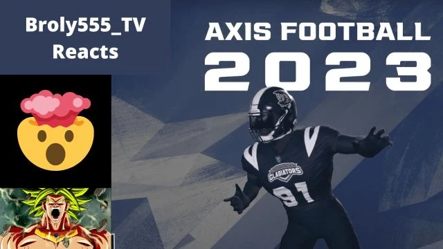 Broly555 TV Reacts To Axis Football 2023 Trailer!!