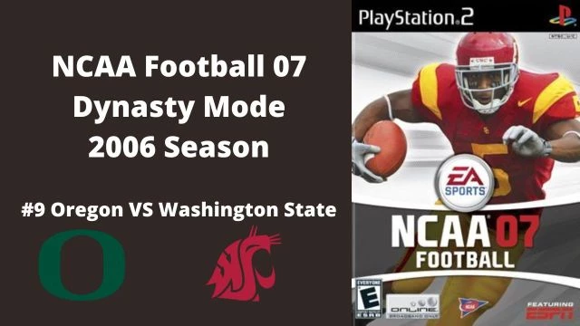 NCAA Football 07 | Dynasty Mode 2006 Season | Game 7: Oregon VS Washington State