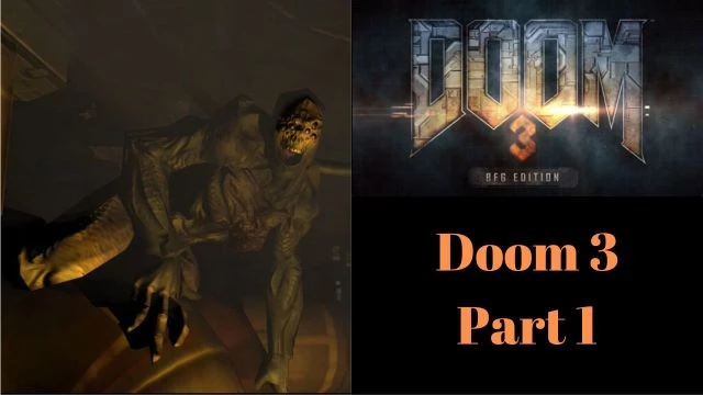 Doom 3: BFG Edition | Doom 3: Part 1 (HD REBOOT!!)