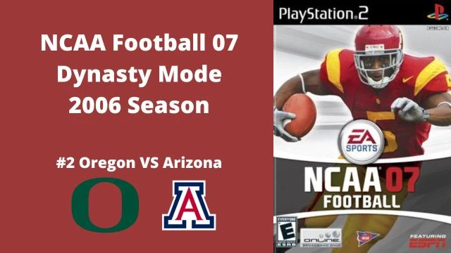 NCAA Football 07 | Dynasty Mode 2006 Season | Game 11: Oregon VS Arizona