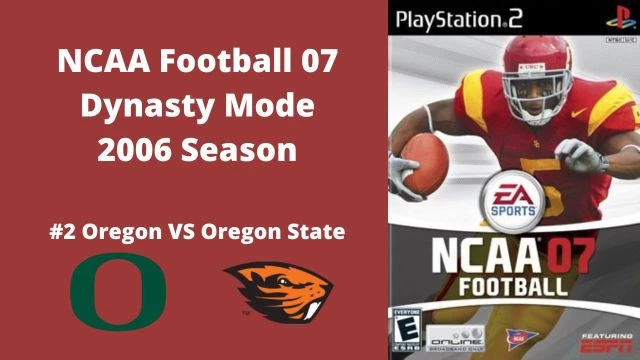 NCAA Football 07 | Dynasty Mode 2006 Season | Game 12: Oregon VS Oregon State