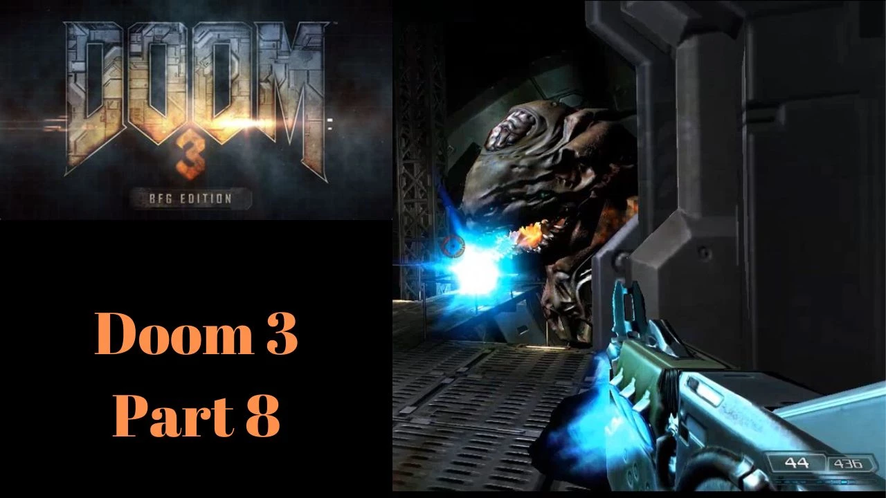 Doom 3: BFG Edition | Doom 3: Part 8 (GIMME MY BFG!!!)
