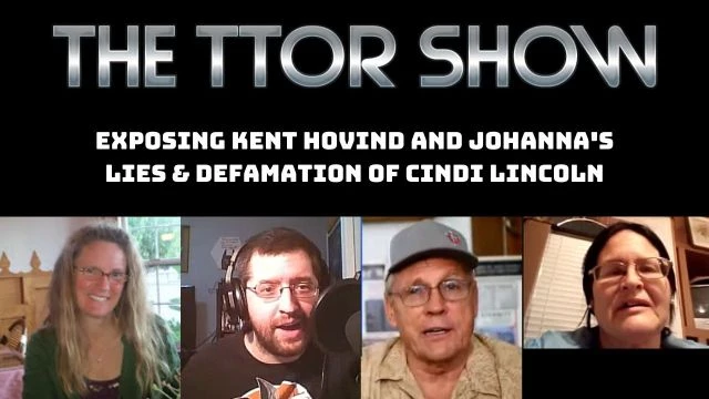 The TTOR Show S3E3:  Exposing Kent Hovind And Johanna's Lies & Defamation Of Cindi Lincoln