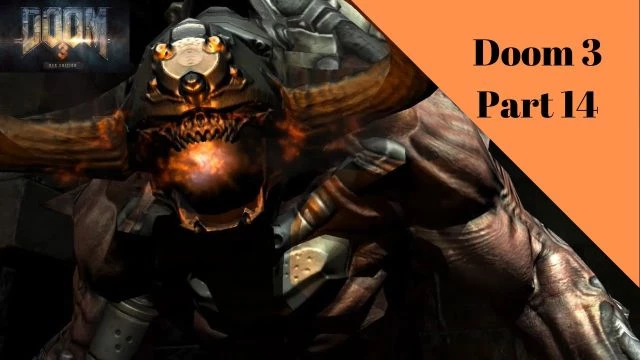 Doom 3: BFG Edition | Doom 3: Part 14 (CYBERDEMON BOSS BATTLE!!  FINALE!!)