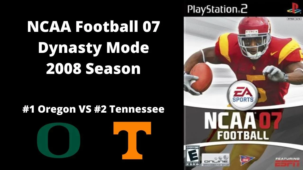 NCAA Football 07 | Dynasty Mode 2008 Season | Game 13 Oregon VS Tennessee