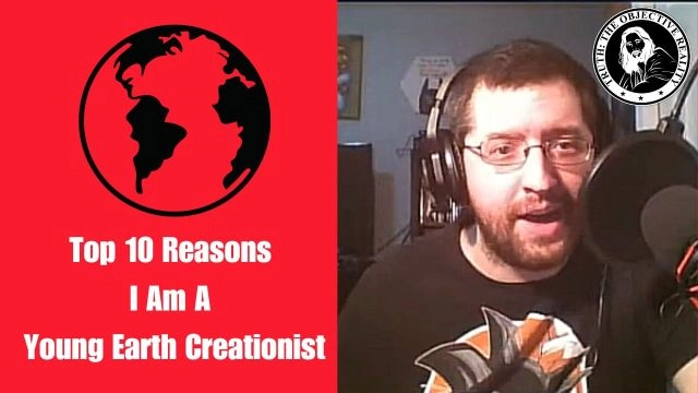 Top 10 Reasons I Am A Young Earth Creationist
