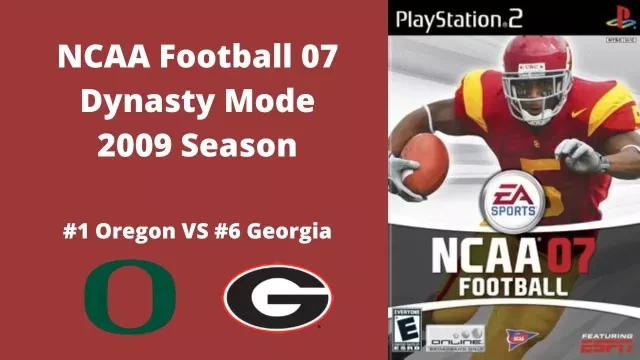 NCAA Football 07 | Dynasty Mode 2009 Season | Game 2: Oregon VS Georgia