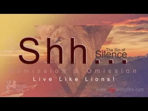 Shh...The Sin Of Silence (11 am Service) | Crossfire Healing House