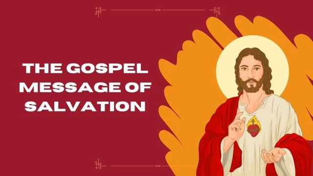 The Gospel Message Of Salvation