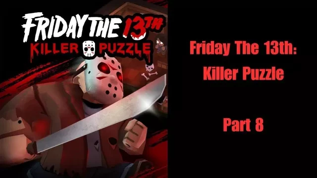 Friday The 13th Killer Puzzle | Part 8 (UBER JASON IN SPACE!!  FINALE!!)