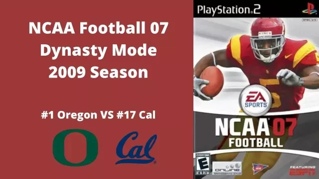 NCAA Football 07 | Dynasty Mode 2009 Season | Game 5: Oregon VS Cal