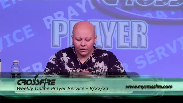 Crossfire Healing House | Weekly Online Prayer Service 8/22/23