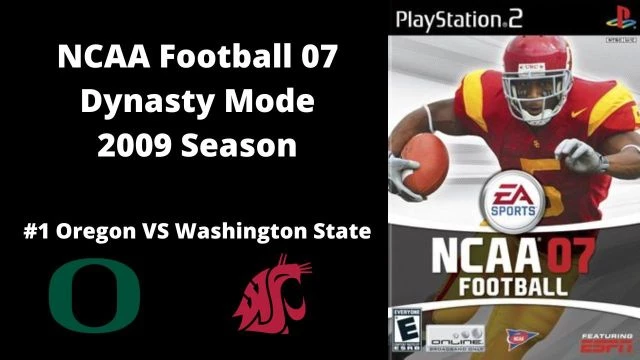 NCAA Football 07 | Dynasty Mode 2009 Season | Game 6: Oregon VS Washington State
