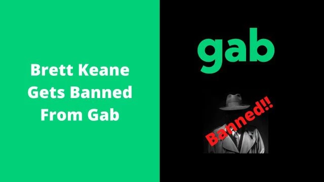 Brett Keane Gets Banned From Gab
