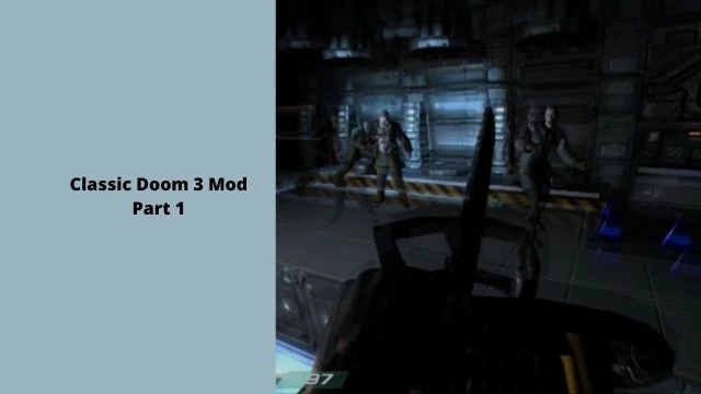 Classic Doom 3 Mod Part 1 (CHAINSAW!!  FIND SOME MEAT!!)