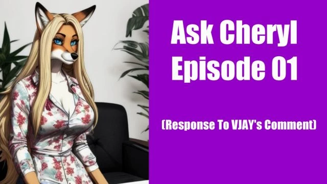 Ask Cheryl Episode 01 - Responding To VJAY's Comment
