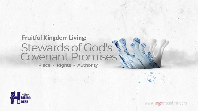 Stewards Of God's Covenant Promises (11 am Service) | Crossfire Healing House