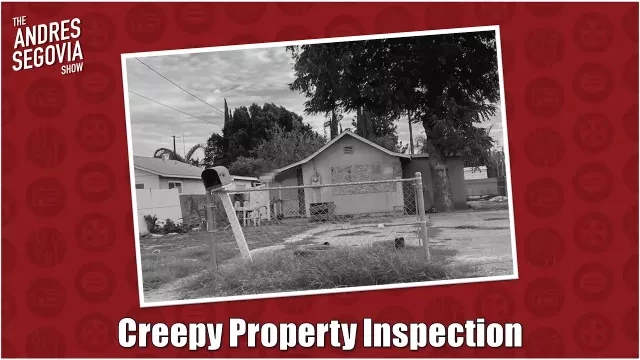 Creepy Property Inspection!