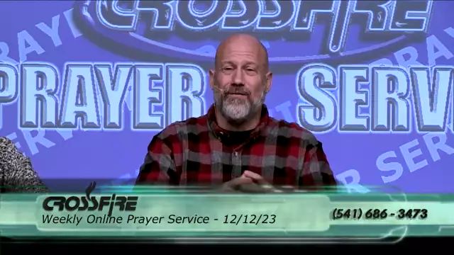 Crossfire Healing House | Weekly Online Prayer Service 12/12/23