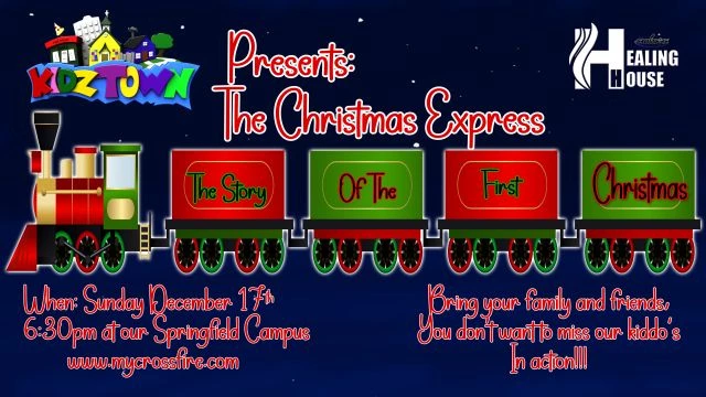 The Christmas Express | Crossfire Healing House
