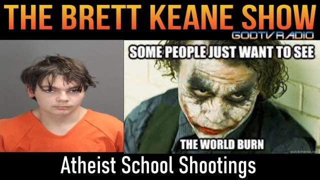 Atheism Atheists School Shootings By Brett Keane
