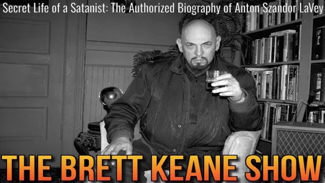 Secret Life of a Satanist: The Authorized Biography of Anton Szandor LaVey
