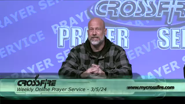 Crossfire Healing House | Weekly Online Prayer Service 3/5/24