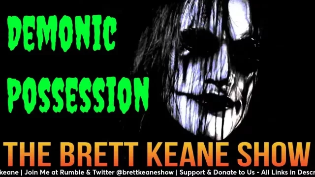Brett Keane Show /w @Lucifer-LeGivorden | Exorcist Believer Demonic Possessions