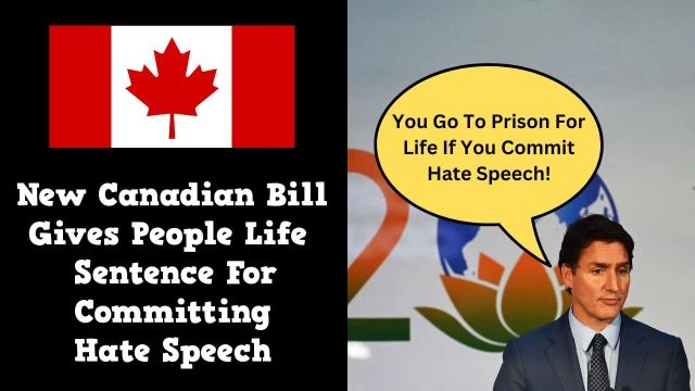 New Canadian Bill Gives People Life Sentences For Committing Hate Speech