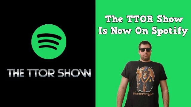 The TTOR Show Is Now On Spotify!