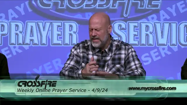 Crossfire Healing House | Weekly Online Prayer Service 4/9/24