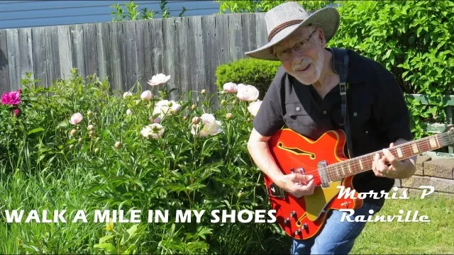Morris P Rainville - Walk A Mile in My Shoes