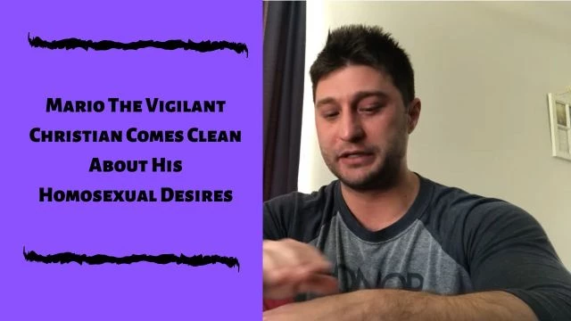 Mario The Vigilant Christian Comes Clean About His Homosexual Desires