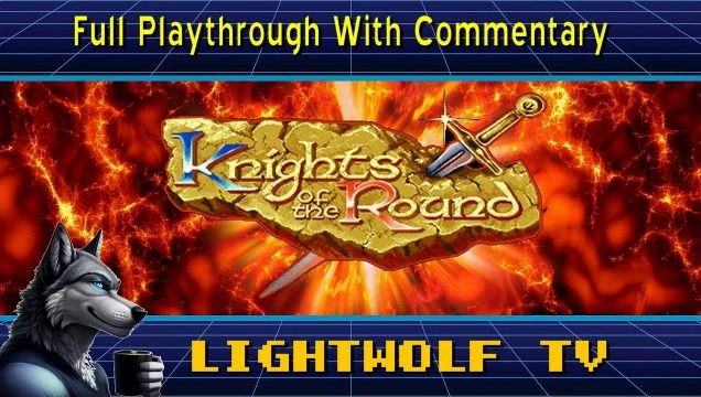 Knights Of The Round - Full Playthrough